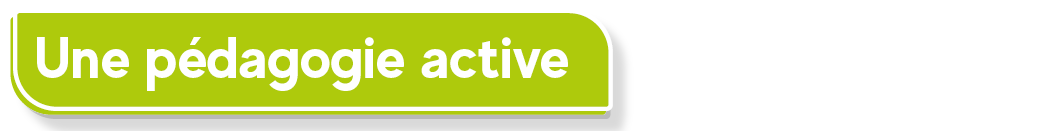 Une p&eacute;dagogie active