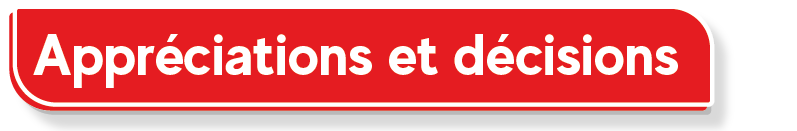 Appr&eacute;ciations et d&eacute;cisions
