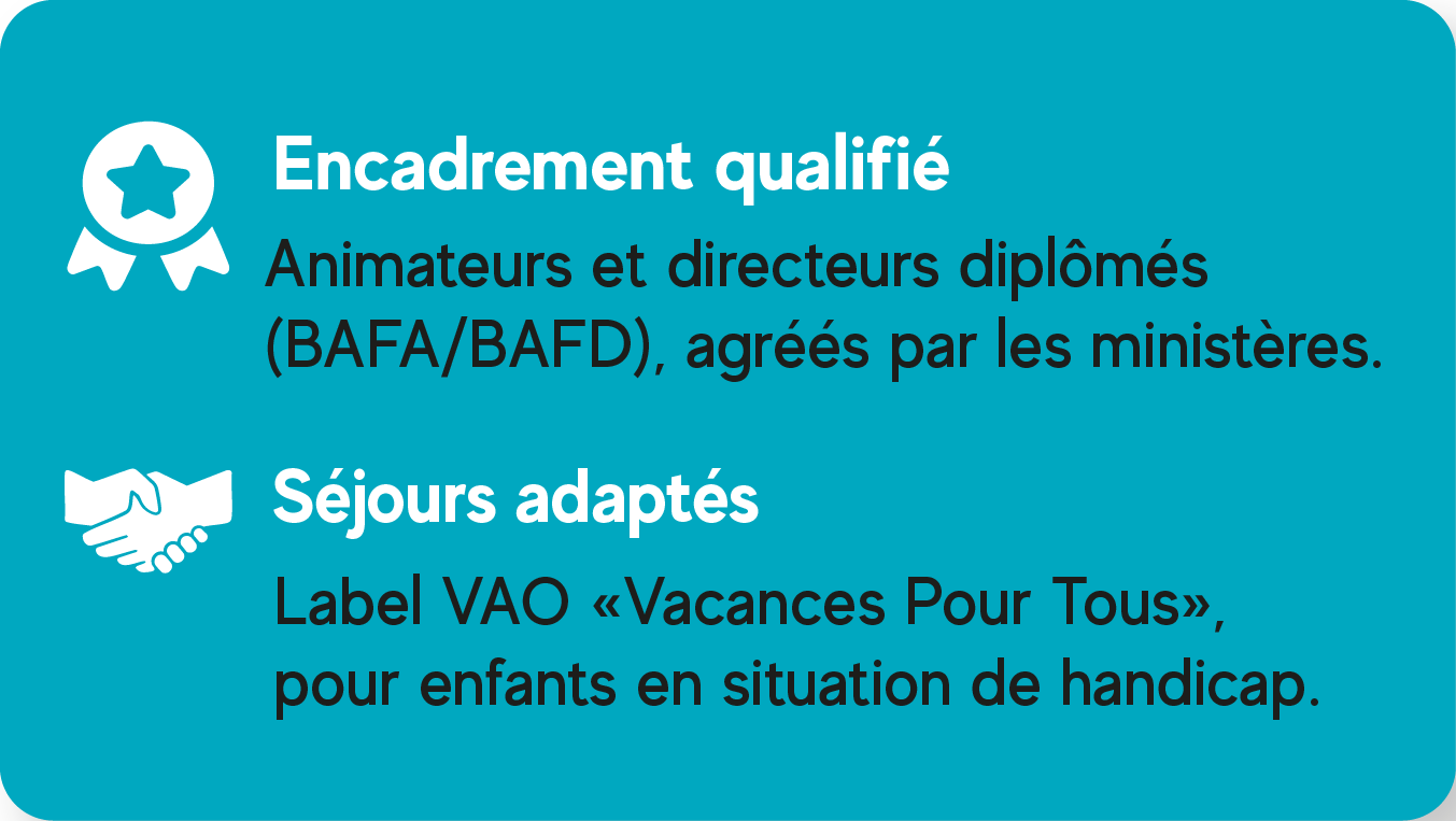 Encadrement qualifie et sejours adaptes