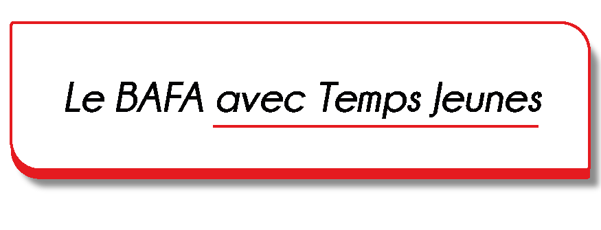 Le BAFA avec Temps Jeunes